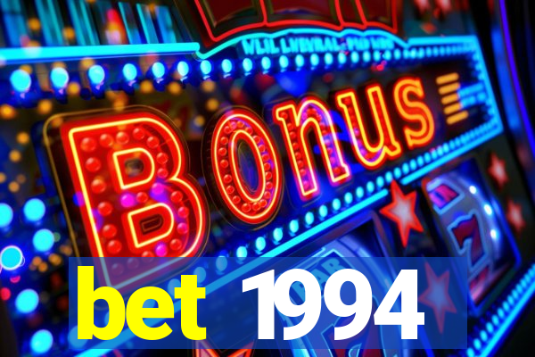 bet 1994